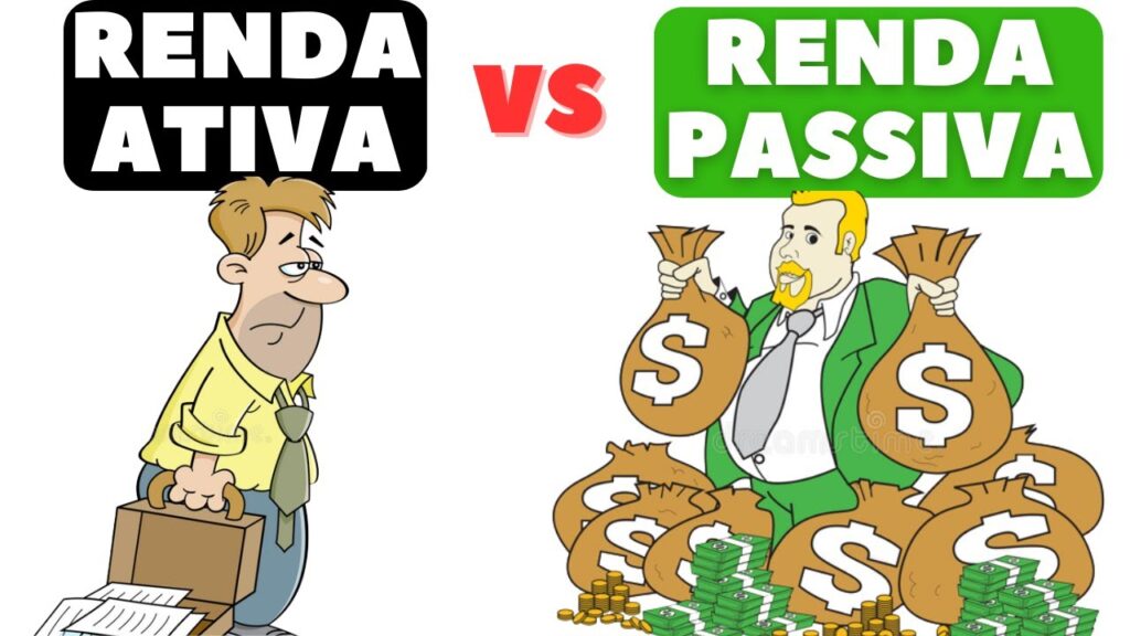 O Que É Renda Passiva E Ativa Entenda As Diferenças E Como Alcançar A Independência Financeira 0498